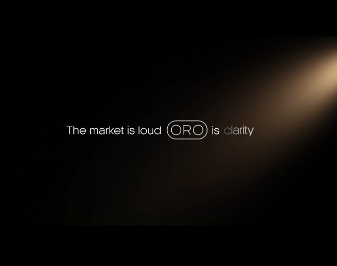 A minimalist black graphic with a spotlight effect displaying the tagline 'The market is loud ORO is clarity,' promoting a brand called ORO.