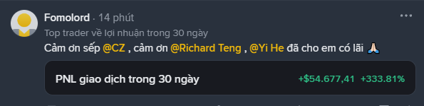 A social media post by Fomolord in Vietnamese thanking CZ, Richard Teng, and Yi He, showing 30-day trading PNL of +$554,677.41 (+333.81%).