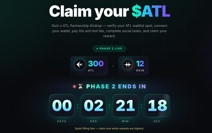 A digital airdrop landing page advertises the "Oxin x ATL Partnership Airdrop," showing a Phase 2 countdown of 00 days, 02 hours, 21 minutes, and 18 seconds remaining, with a reward pool of 300 $ATL plus 12 $OXIN per claim. The page encourages users to connect their wallet, complete social tasks, and claim their $ATL before the timer expires.