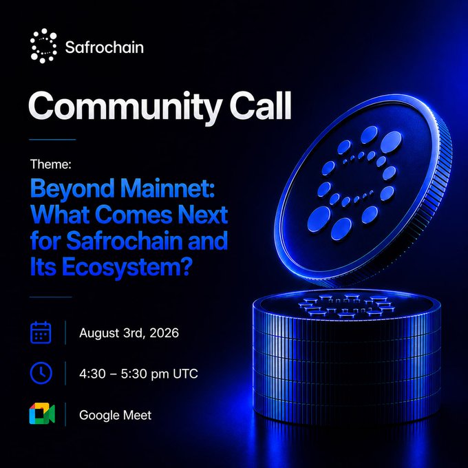 Promotional graphic for a Safrochain Community Call titled 'Beyond Mainnet: What Comes Next for Safrochain and Its Ecosystem?' scheduled for August 3rd, 2026, 4:30–5:30 pm UTC via Google Meet.