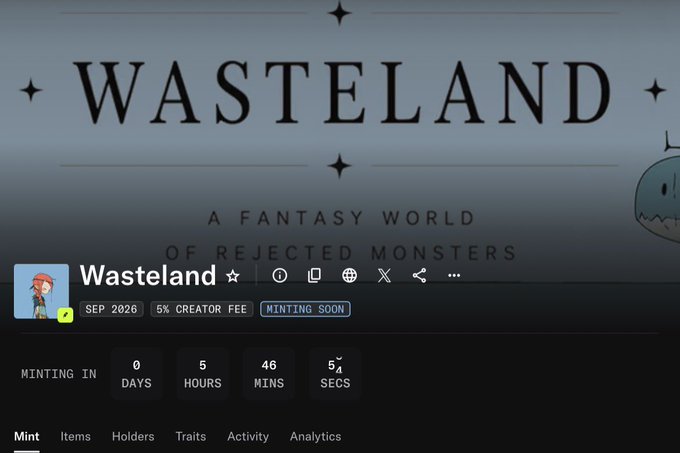 A webpage banner for 'WASTELAND - A FANTASY WORLD OF REJECTED MONSTERS' NFT collection, showing a minting countdown of 0 days, 5 hours, 46 minutes with a 5% creator fee and SEP 2026 launch date.
