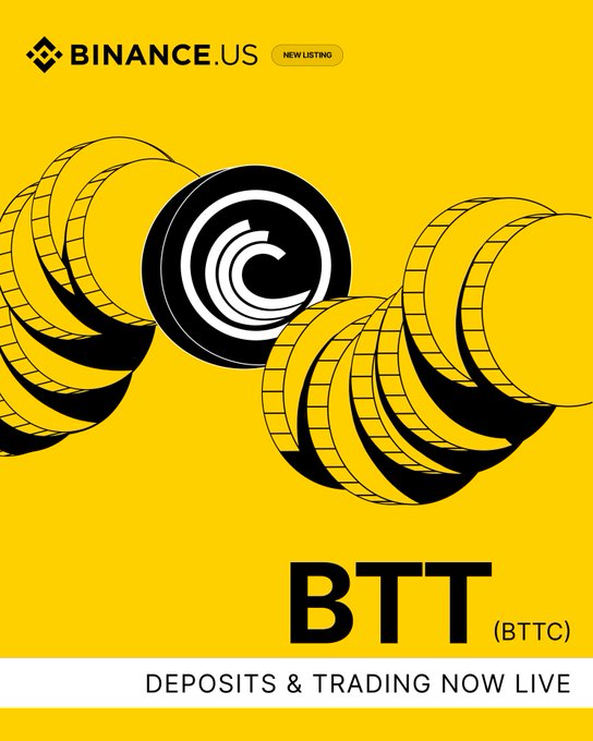 A Binance.US announcement graphic with a yellow background featuring the BTT logo and stacked coin illustrations, displaying the text "NEW LISTING," "BTT (BTTC)," and "DEPOSITS & TRADING NOW LIVE" to promote the launch of BTT trading.