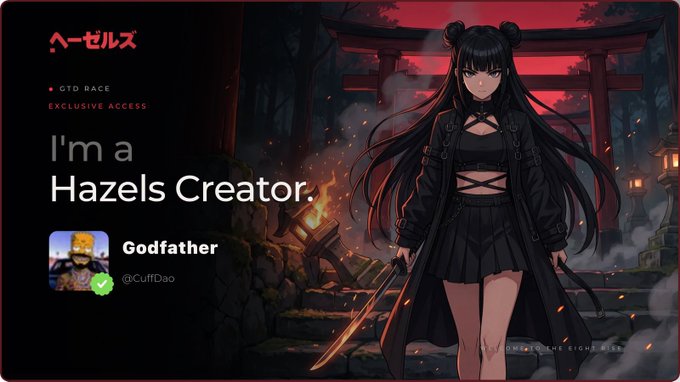 A Hazels creator profile banner features an anime girl in black with twin buns, labeled 'OTD RACE / EXCLUSIVE ACCESS' for user 'Godfather' (@CuffDao).