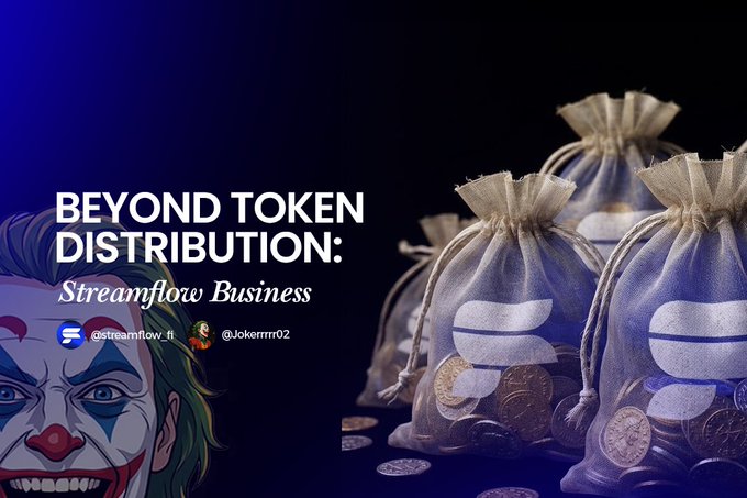 Promotional banner titled 'BEYOND TOKEN DISTRIBUTION: Streamflow Business' featuring a Joker illustration, money bags with Solana logos, and social handles @streamflow_fi and @Jokerrrr02.
