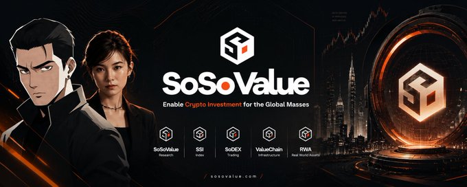 This image promotes SoSoValue, presenting its mission to "Enable Crypto Investment for the Global Masses" and highlighting key features like SoSoValue Research, SSI Index, SoDEX Trading, ValueChain Infrastructure, and RWA (Real World Assets). The visual ties into the post by showcasing the SoSoValue brand and its offerings as the focus of the author's attention.