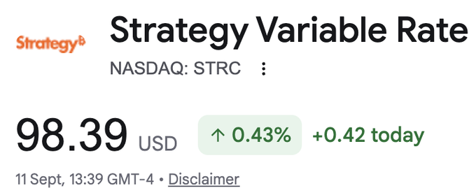 A screenshot of a Google search result shows Strategy Variable Rate (NASDAQ: STRC) trading at $98.39 USD, up $0.42 (0.43%) as of 11 Sept at 13:39 GMT-4. The image supports the post's bullish thesis that STRC is on its way back to $100, providing a real-time price point just $1.61 shy of that target.