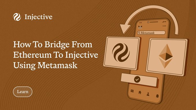 A promotional graphic on a brown background features the Injective logo and the headline "How To Bridge From Ethereum To Injective Using Metamask," alongside an illustration of a smartphone displaying a MetaMask search bar, Injective and Ethereum icons, and a confirmation checkmark connected by a bridging arrow. The image visually reinforces the post's announcement of Injective's new guide for seamlessly transferring ETH from Ethereum Mainnet to Injective using only MetaMask.