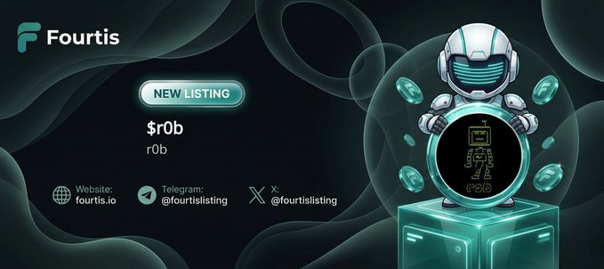 A digital advertisement for 'Fourtis' announcing a 'NEW LISTING' of the $r0b token (r0b), featuring an astronaut-helmeted robot character holding a coin, with website and social handles listed.