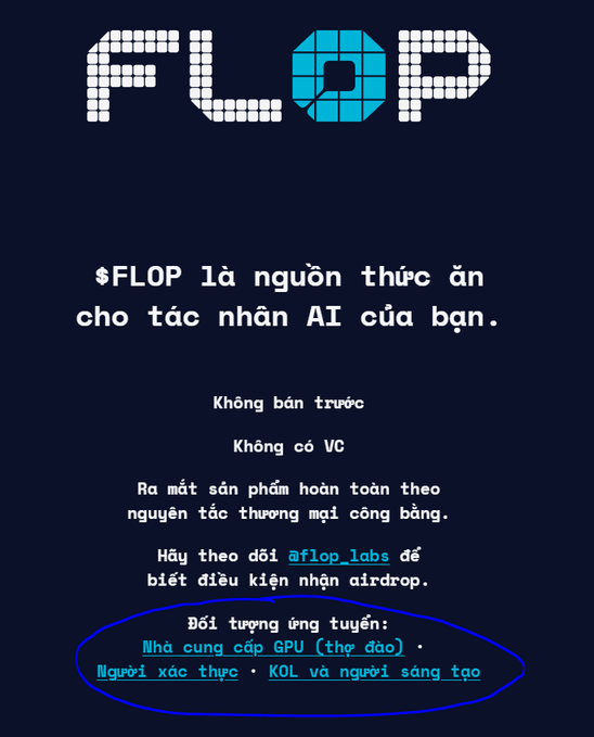 A promotional graphic for $FLOP token on a dark navy background, with pixelated logo text and Vietnamese text describing it as a food source for AI agents, noting no pre-sale or VC, with a circled preferred applicant section for GPU providers, KOLs, and creators.