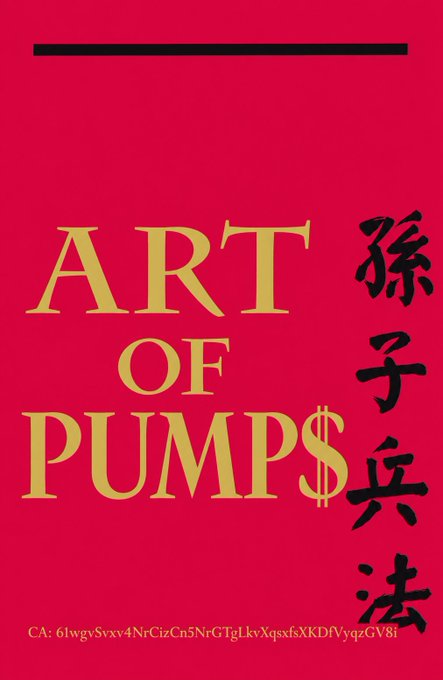 A red graphic poster features the title 'ART OF PUMP$' in gold lettering alongside Chinese characters (孙子兵法, meaning 'The Art of War'), with a crypto-style contract address at the bottom beginning with 'CA: 6lwgy5vxv4NrCizCn5NrGTg1kvXqxsfxXKDFVyqzGV8i'.