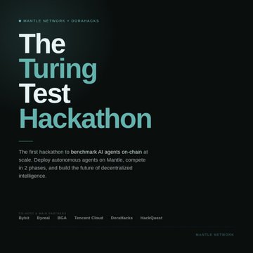 The image features a black background with white text that reads "The Turing Test Hackathon" at the top. Below this title, there are descriptions of various AI & Web3 projects related to the hackathon. The text also includes mentions of "Mantle Network", "Dorahacks", and "Mangle Network".