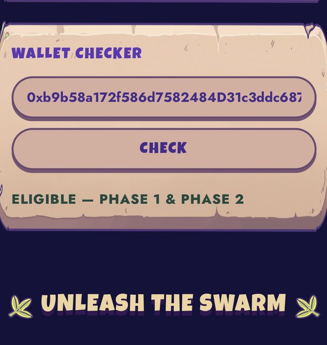 A screenshot of a "Wallet Checker" tool displays an Ethereum address (0xb9b58a172f586d7582484D31c3ddc687...) marked as "ELIGIBLE — PHASE 1 & PHASE 2," with "UNLEASH THE SWARM" branding below, suggesting the user is confirming their eligibility for a token distribution or airdrop.