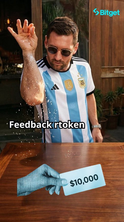 A promotional image featuring Lionel Messi in an Argentina jersey sprinkling salt, with 'Bitget' logo, 'Feedback rt' text, and a hand holding a $10,000 card.