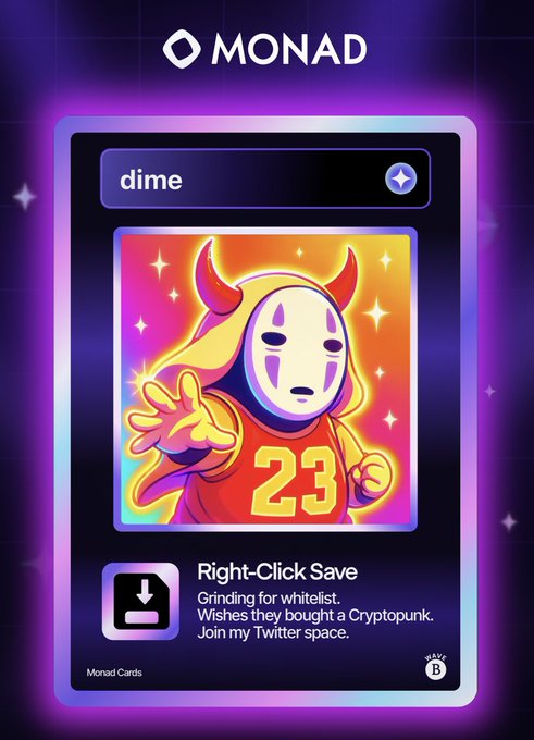 A digital trading card titled 'dime' on the Monad platform featuring a cartoonish devil-masked character wearing a red jersey with the number 23; text reads 'Right-Click Save', 'Grinding for whitelist.', 'Wishes they bought a Cryptopunk.', and 'Join my Twitter space.'