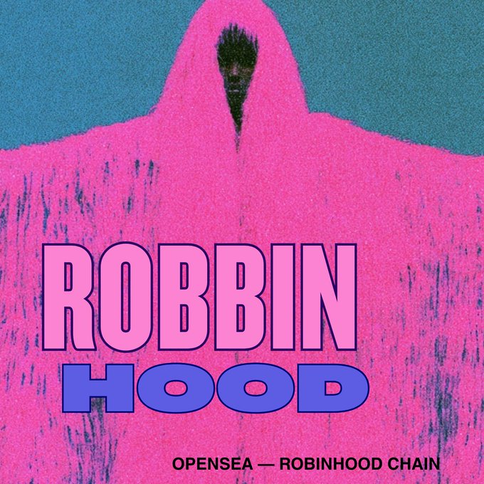 Glitch-style graphic art featuring a pink-hooded figure with a dark face, overlaid with bold text reading 'ROBBIN HOOD' and 'OPENSEA — ROBINHOOD CHAIN' at the bottom.