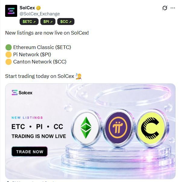 A tweet from SolCex (@SolCex_Exchange) announces new cryptocurrency listings: Ethereum Classic ($ETC), Pi Network ($PI), and Canton Network ($CC), with a promotional banner reading 'NEW LISTINGS ETC • PI • CC TRADING IS NOW LIVE'.
