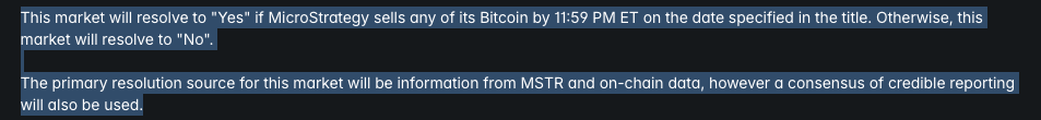 The image shows a long gray box filled with text. The main point of the image appears to be a statement about the "MicroStrategy sells Bitcoin by May 31", stating that the market has been turned into one of the biggest resolution controversies Polymarket has had in a while, with rules that focus on whether MSTR sold any Bitcoin by May 31 based on on-chain data and information.