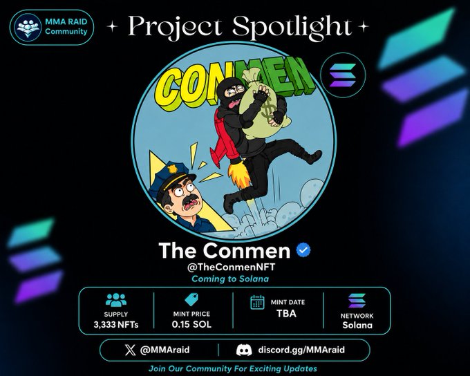 The image is a Project Spotlight promotional graphic by MMA RAID Community featuring The Conmen (@TheConmenNFT), a Solana-based NFT collection with 3,333 supply and a 0.15 SOL mint price, depicting a cartoonish masked thief fleeing with a money bag while a shocked police officer looks on, illustrating the project's theme of comedic con artists from the "Bustville" story-driven universe.
