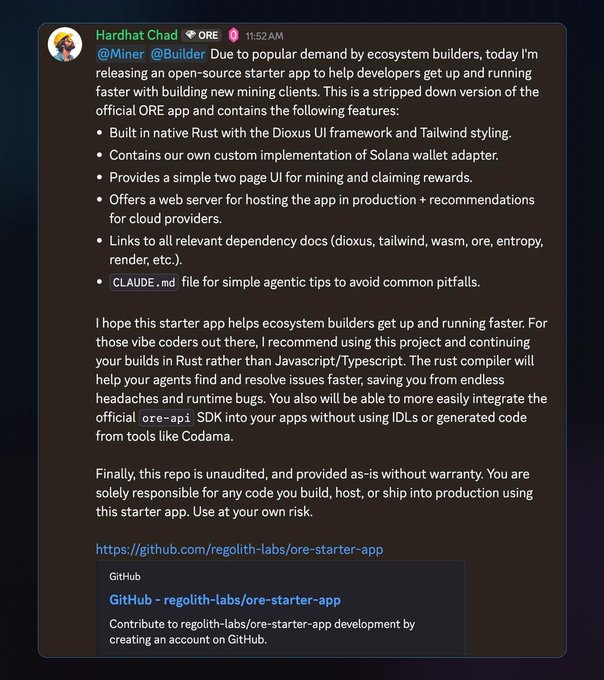 A Discord message from Hardhat Chad at 11:52 AM announces an open-source starter app for ORE mining clients built in Rust, listing features like Dioxus UI, Solana wallet adapter, and mining/rewards UI, with a link to the regolith-labs GitHub repo.