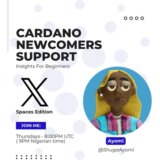 A promotional graphic for 'CARDANO NEWCOMERS SUPPORT - Insights For Beginners' X Spaces Edition hosted by Ayomi (@ShugaAyomi) on Thursdays at 8:00PM UTC (9PM Nigerian time).