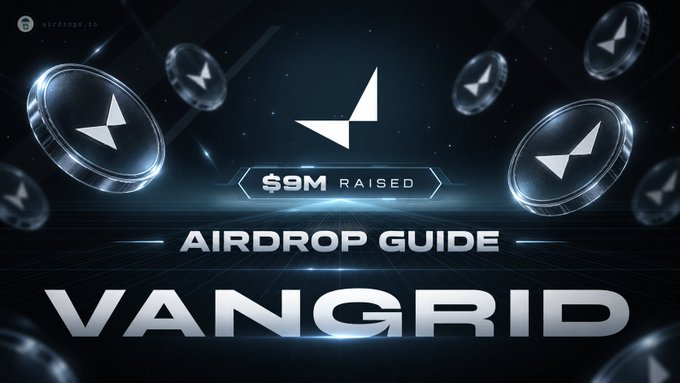 The image showcases a futuristic VanGrid Airdrop Guide banner featuring the platform's logo amid floating crypto coins, with prominent text reading "$9M RAISED" and "VANGRID," highlighting the project's $9 million funding round from investors like Crypto.com, Hashkey, and Animoca Brands for its DePIN initiative transforming smartphones into an AI/robotics data network.