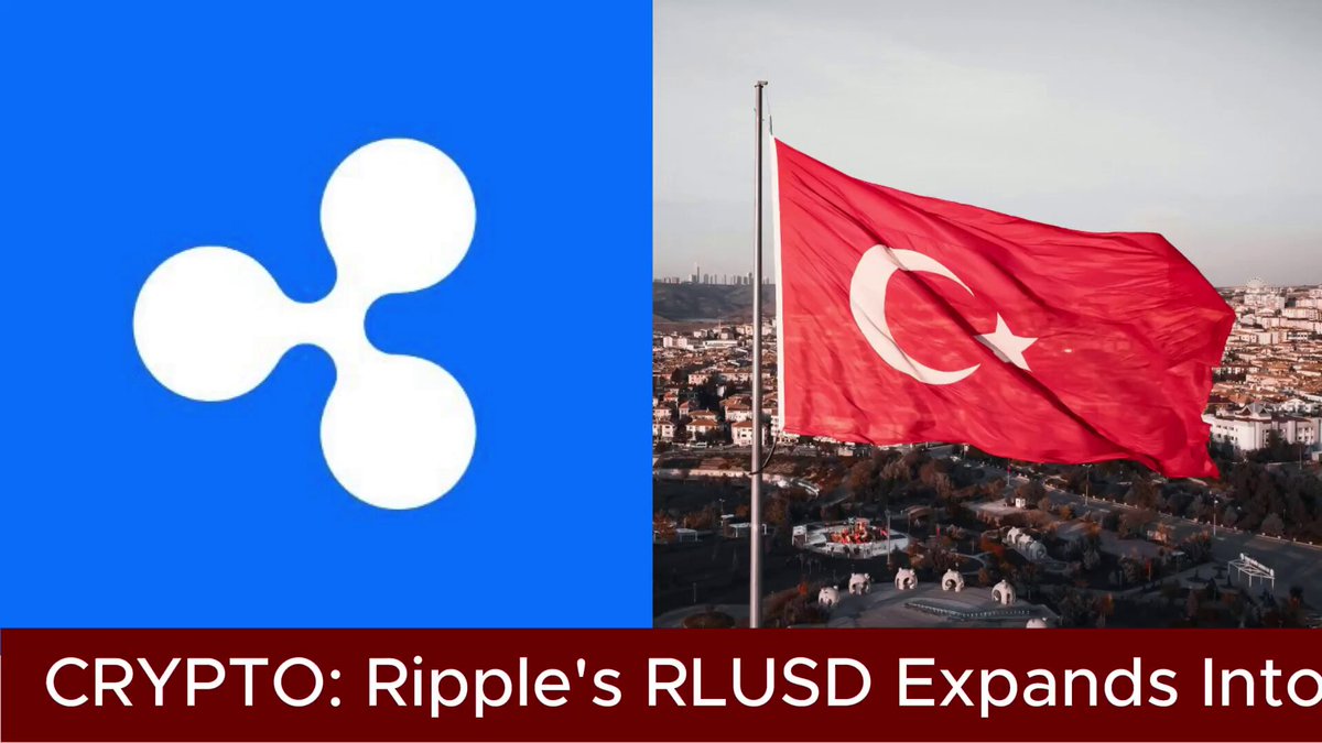 The image features two flags - one representing Ripple cryptocurrency and the other representing Turkey Ripple cryptocurrency. The Turkish flag is red with a white crescent moon, while the Ripple cryptocurrency logo consists of three circles stacked vertically. The text "CRYPT!" is written above the Ripple cryptocurrency logo, and "Ripple's RLUSD expands into Turkey Ripple" is written below it.