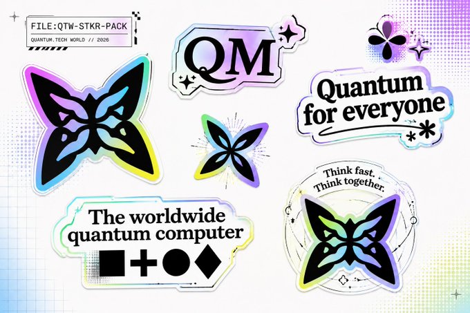 A sticker sheet design with a 'FILE:QTW-STKR-PACK QUANTUM.TECH WORLD // 2026' tag, featuring holographic butterflies, the letters 'QM', and text reading 'Quantum for everyone', 'Think fast. Think together.', and 'The worldwide quantum computer'.