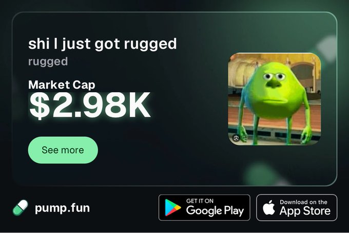 A pump.fun advertisement showing a token called 'rugged' with a $2.98K market cap and a Mike Wazowski meme image, available on Google Play and the App Store.
