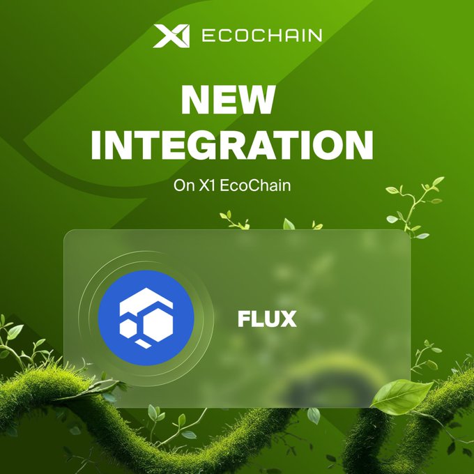 A promotional graphic with a green nature-themed background featuring vines and leaves announces a new integration, displaying the "X1 ECOCHAIN" logo at the top and a blue Flux logo alongside the text "FLUX," directly supporting the announcement of a partnership between X1 EcoChain and Flux for decentralized Web3 cloud infrastructure.