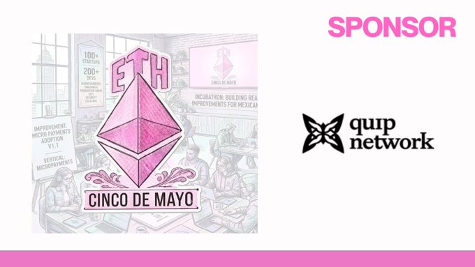 A sponsor slide for Qup Network featuring a pink 'ETH Cinco de Mayo' graphic depicting an Ethereum logo on a Mexican peso-style banknote.