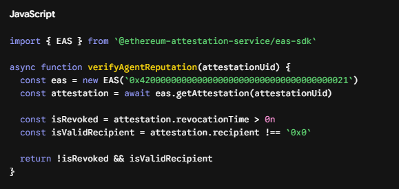 JavaScript code snippet for an asynchronous function `verifyAgentReputation` that uses the Ethereum Attestation Service SDK to check if an attestation is not revoked and has a valid recipient.