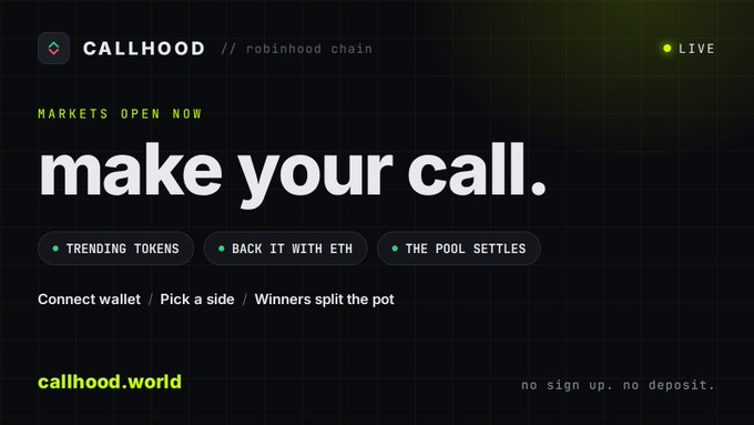 A dark promotional banner for 'CALLHOOD // robinhood chain' with the headline 'make your call.' and tags for 'TRENDING TOKENS', 'BACK IT WITH ETH', and 'THE POOL SETTLES', directing to callhood.world.