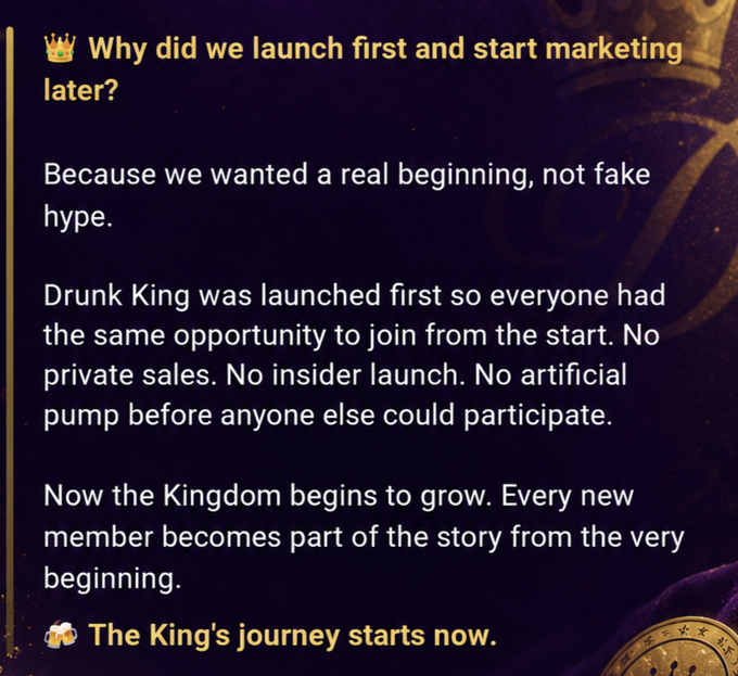 A dark-themed promotional graphic with gold accents reads: 'Why did we launch first and start marketing later? Because we wanted a real beginning, not fake hype. Drunk King was launched first so everyone had the same opportunity to join from the start... The King's journey starts now.'