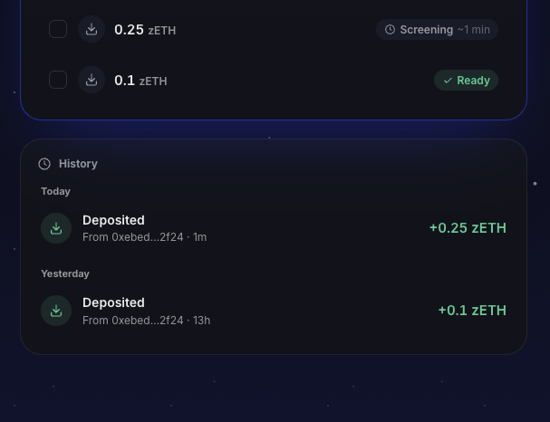 A dark interface lists deposits of “0.25 zETH” and “0.1 zETH,” with status labels “Screening ~1 min” and “Ready,” plus history entries marked “Deposited.”