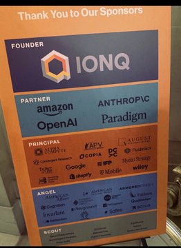 A 'Thank You to Our Sponsors' poster listing IonQ as Founder, Amazon, Anthropic, OpenAI, and Paradigm as Partners, with various Principal, Angel, and Scout sponsors below.