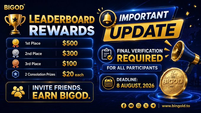 The image is a promotional graphic for the BIGOD Referral Campaign, displaying leaderboard rewards ($500 for 1st place, $300 for 2nd, $100 for 3rd, and $20 each for two consolation prizes) alongside an "Important Update" announcing a final verification required for all participants with a deadline of 8 August 2026, which visually reinforces the post's notice about mandatory verification before winners are announced.