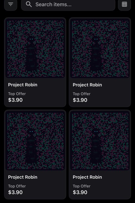 A dark-themed app or marketplace screen displaying four identical listings for 'Project Robin' with a 'Top Offer' of $3.90, all featuring the same pixelated portrait.