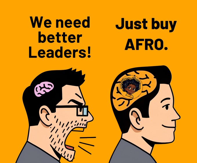 A cartoon illustration shows two men in profile; the angry man on the left says 'We need better Leaders!' while the smiling man on the right has an afro inside his head and says 'Just buy AFRO.'