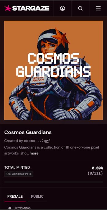 A mobile screenshot of the Stargaze NFT marketplace showing the "Cosmos Guardians" pixel art collection page, featuring an astronaut illustration with an orange star, indicating 0.00% minted (0/111) with an upcoming presale status.
