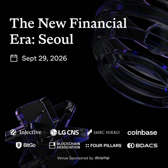 A promotional graphic for 'The New Financial Era: Seoul' event on Sept 29, 2026, featuring sponsor logos including Injective, LG CNS, SMBC Nikko, Coinbase, BitGo, Blockchain Association, Four Pillars, BDACS, and venue sponsor dcamp.
