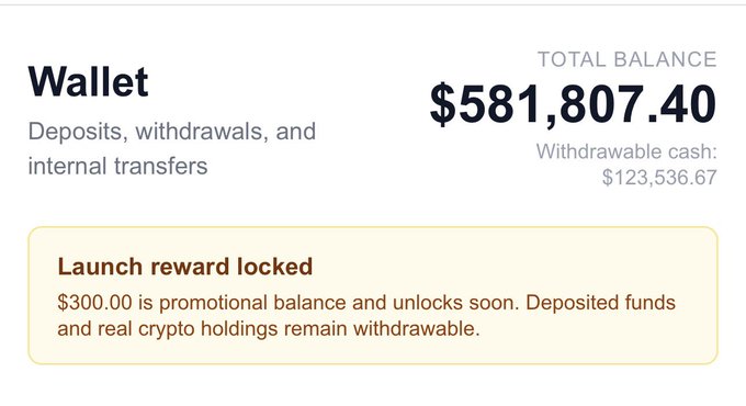 A wallet screenshot showing a total balance of $581,807.40 with $123,536.67 withdrawable cash, and a notice that $300.00 in launch reward promotional balance is locked.