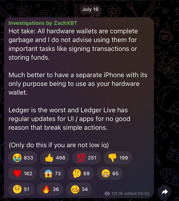 A Telegram post by 'Investigations by ZachXBT' dated July 16 with the message: 'Hot take: All hardware wallets are complete garbage and I do not advise using them for important tasks like signing transactions or storing funds.'