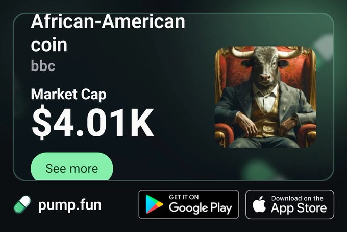 An advertisement for the "African-American coin" on pump.fun displays a market cap of $4.01K alongside an AI-generated image of a suited bull seated on a red throne, with the URL "join.pump.fun/HSag/16kjnfy7" linking users to purchase the token on the platform.