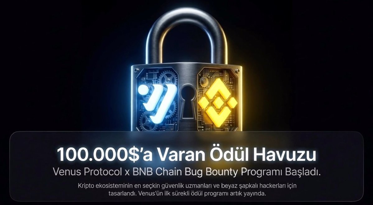 A promotional graphic for the Venus Protocol x BNB Chain Bug Bounty Program, featuring a glowing padlock and a $100,000 prize pool written in Turkish.