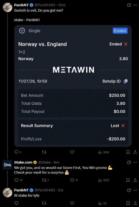 A tweet from PanikNT shows a $250 losing bet on Norway vs. England at 3.80 odds, followed by Stake.com's response offering to turn the loss into a win through their "Score First, You Win" promo, which PanikNT then confirms with "W stake for lyfe."