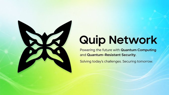A digital graphic with a butterfly logo and the text 'Quip Network, Powering the future with Quantum Computing and Quantum-Resistant Security. Solving today's challenges. Securing tomorrow.' against a gradient background.