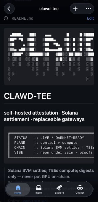A mobile screen shows a GitHub README for 'CLAWD-TEE' with details like 'self-hosted attestation · Solana settlement · replaceable gateways' and status notes including 'LIVE / DARKNET-READY' and 'Solana SVM settles'.