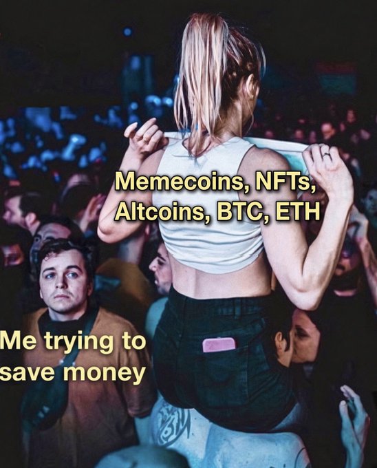 A meme showing a man labeled 'Me trying to save money' looking at a woman whose back is turned, labeled with 'Memecoins, NFTs, Altcoins, BTC, ETH', humorously comparing crypto temptations to attractive distractions.