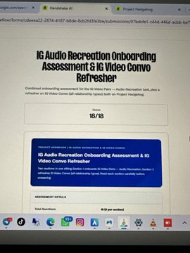 A computer screen displays the completion page of an onboarding assessment on the "Handshake AI" website, showing a score of 19/19 on the "IG Audio Recreation Onboarding Assessment & IG Video Convo Refresher." The image illustrates the social media post's advice to take assessments on the assessment hub to unlock more hours and tasks on the Project Hedgehog tasking page.