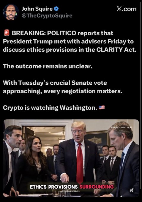 A tweet from John Squire (@TheCryptoSquire) reporting on POLITICO coverage of President Trump meeting with advisers about ethics provisions in the CLARITY Act ahead of a Tuesday Senate vote, with an image of Trump and officials labeled "ETHICS PROVISIONS SURROUNDING".